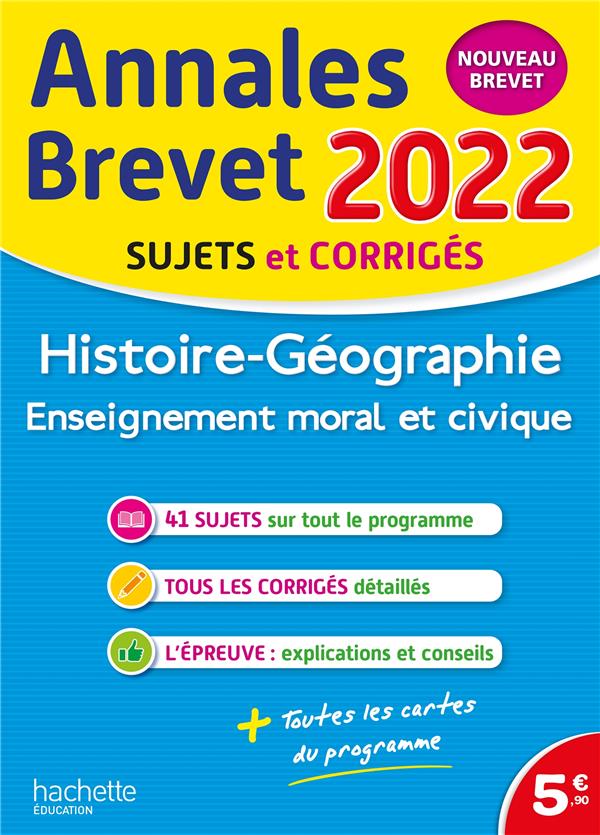 Annales brevet : histoire-géographie-EMC ; sujets et corrigés (édition 2022)