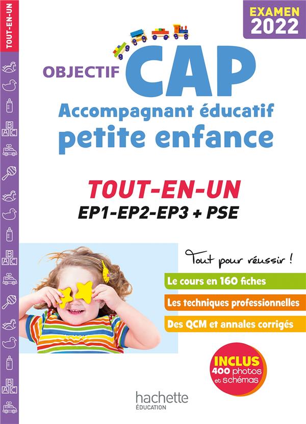 Objectif CAP : accompagnant éducatif petite enfance ; tout-en-un (édition 2022)