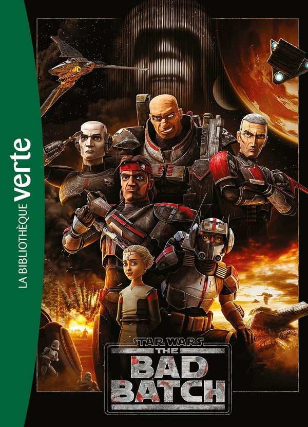 Star Wars : the bad batch : le roman de la série XXL