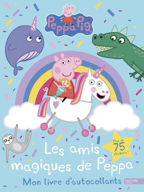 Peppa Pig : les amis magiques de Peppa : mon livre d'autocollants