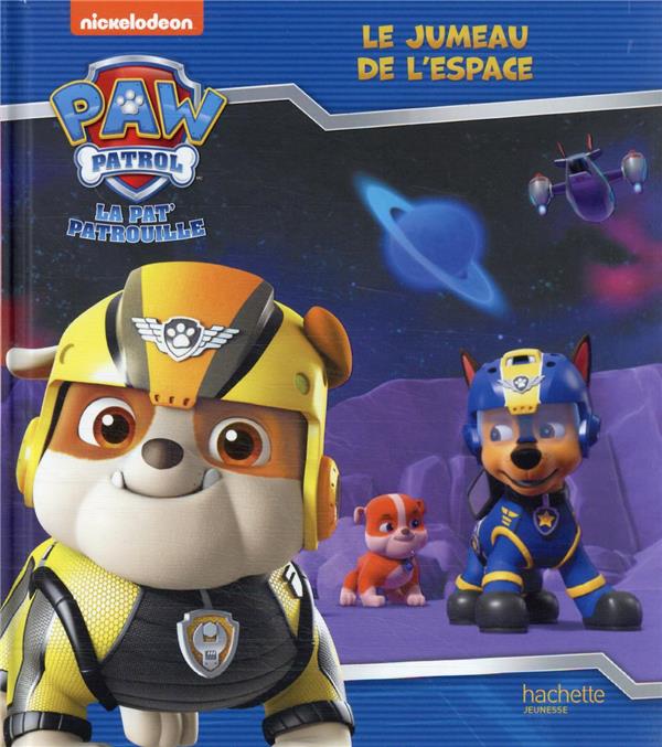La Pat'Patrouille : le jumeau de l'espace