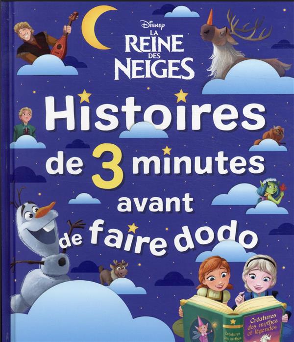 Histoires de 3 minutes avant de faire dodo : La Reine des Neiges