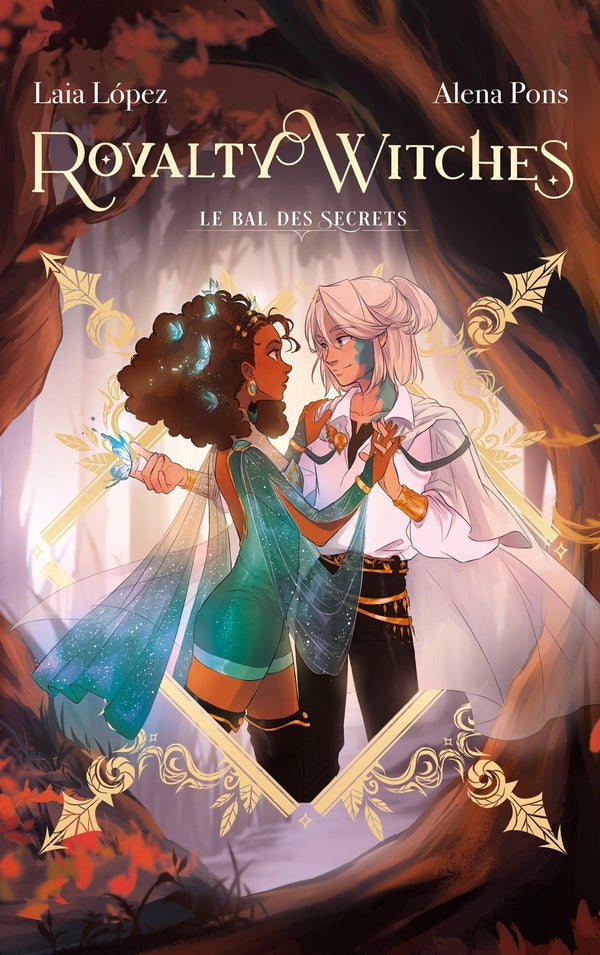 Royalty witches Tome 2 : le bal des secrets