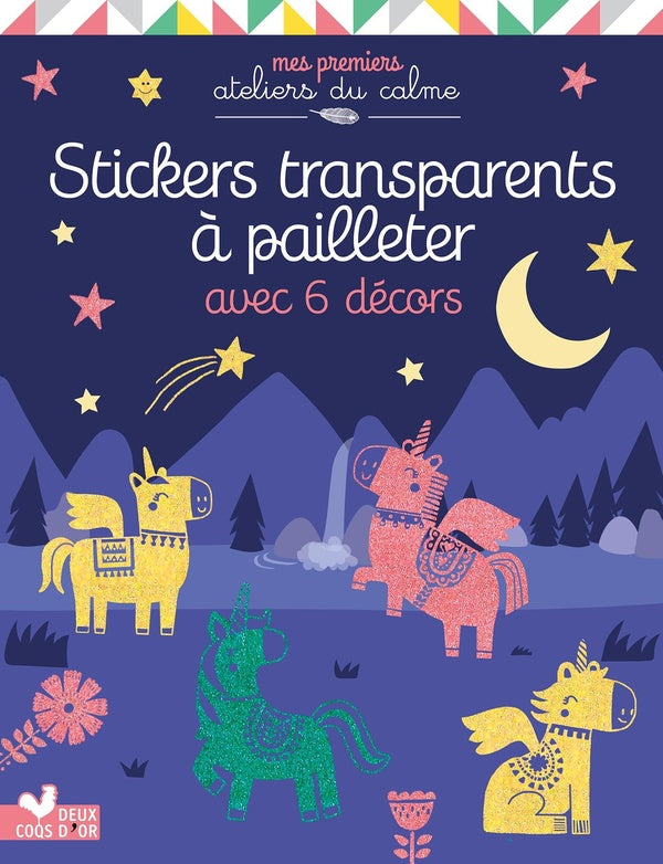 Les ateliers du calme : stickers transparents à pailleter : pochette avec accessoires