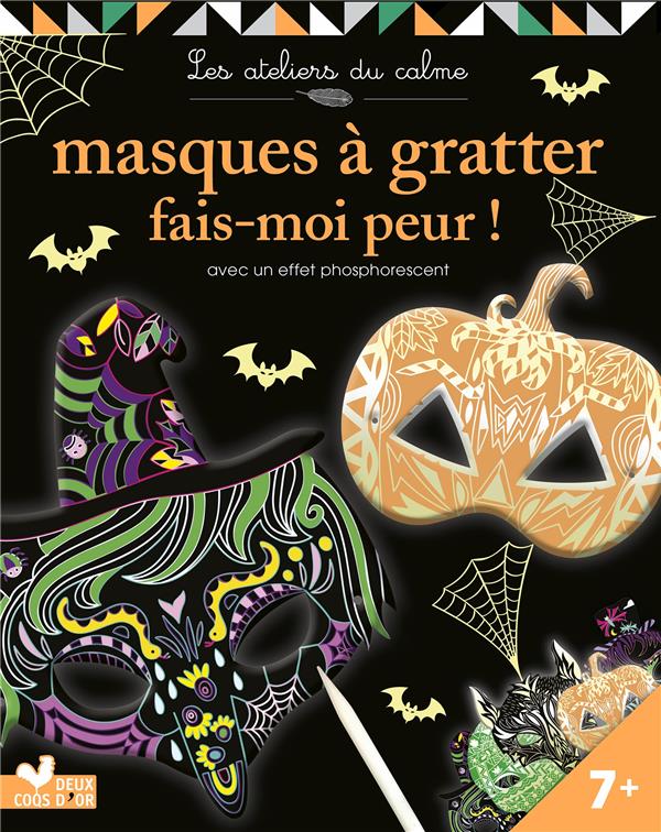Les ateliers du calme : masques à gratter fais-moi peur !