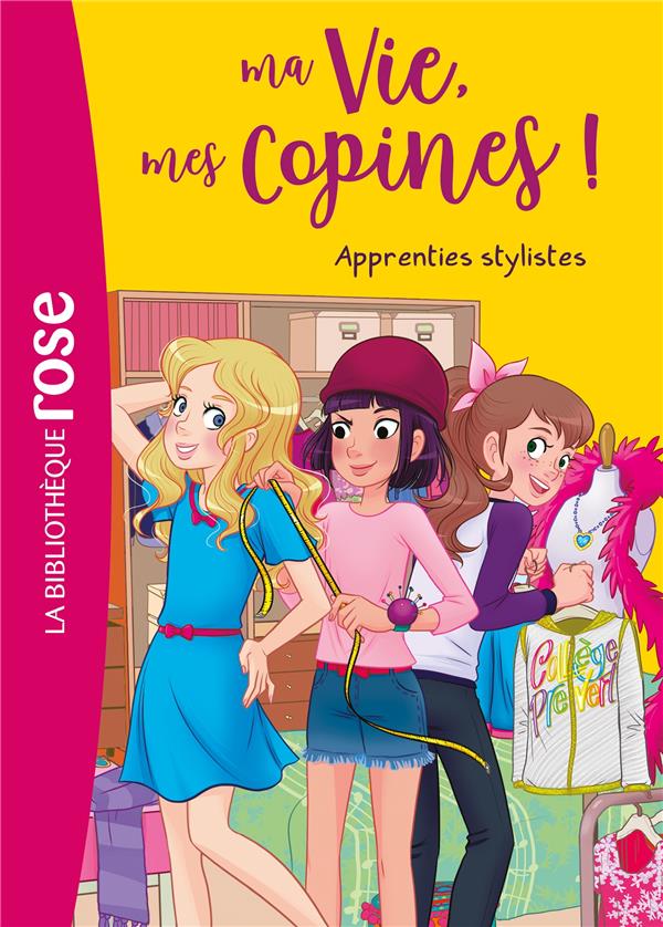 Ma vie, mes copines ! Tome 23 : apprenties stylistes