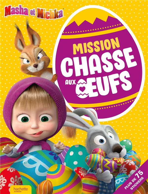 Masha et Michka : mission chasse aux oeufs !