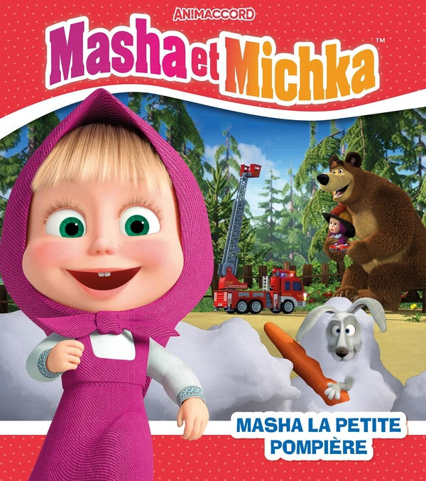 Masha et Michka : Masha la petite pompière