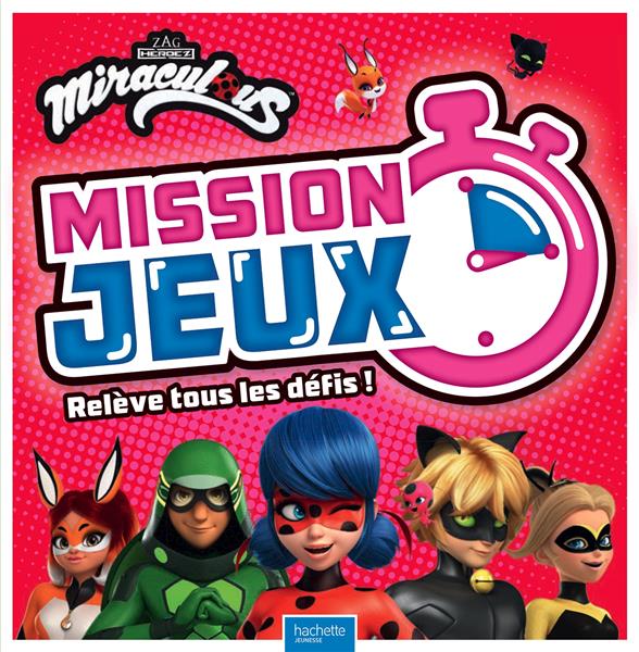 Miraculous : mission jeux !