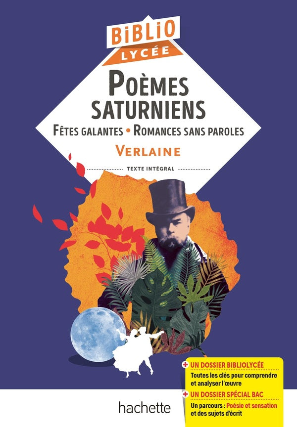 Poèmes saturniens ; fêtes galantes ; romances sans paroles