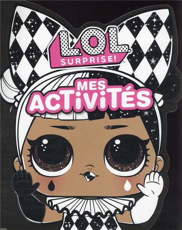L.O.L. surprise ! : mes activités