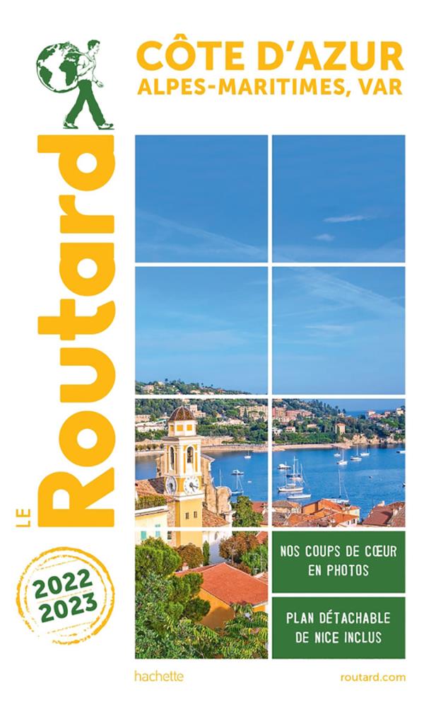 Guide du Routard : Côte d'Azur ; Alpes-Maritimes, Var (édition 2022/2023)