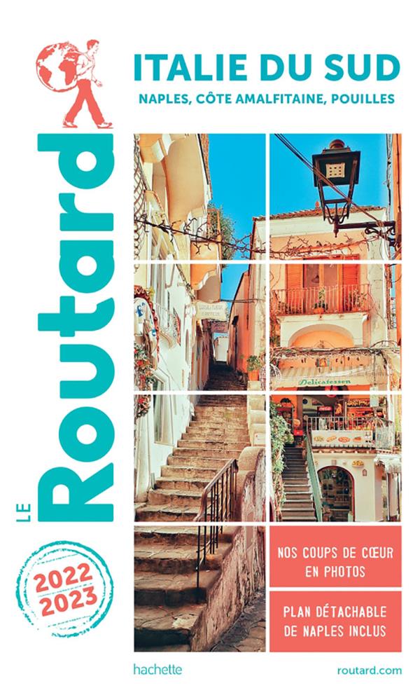 Guide du Routard : Italie du sud : Naples, côte amalfitaine, Pouilles (édition 2022/2023)