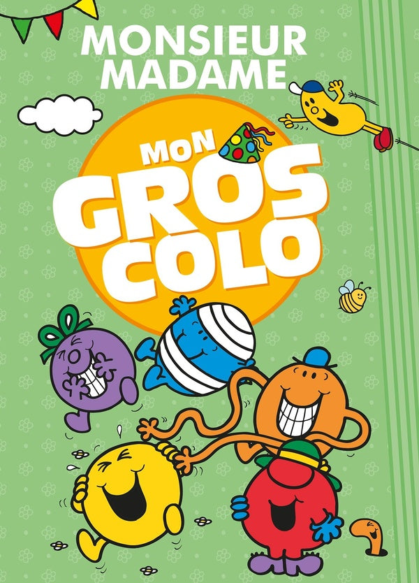 Les Monsieur Madame : mon gros colo