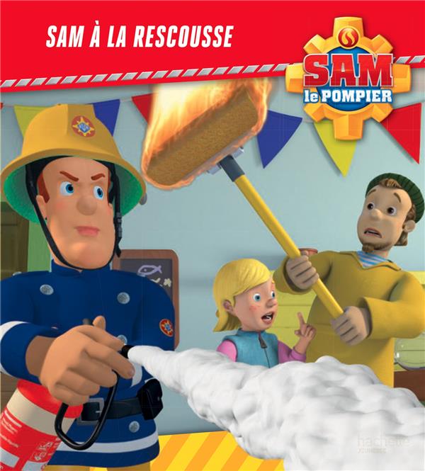 Sam le pompier : Sam à la rescousse