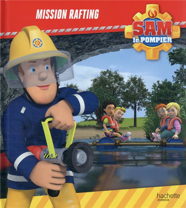 Sam le pompier : mission rafting