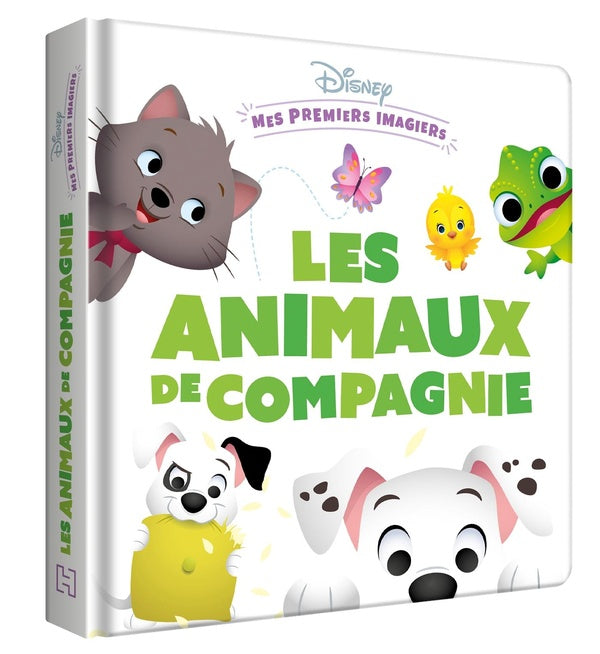 Mes premiers imagiers : Disney Baby : les animaux de compagnie