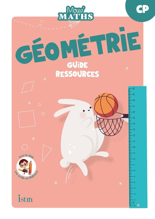 Mouv' maths : géometrie ; CP ; guide pédagogique