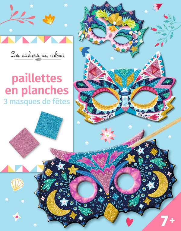 Les ateliers du calme : paillettes en planches : 3 masques de fêtes