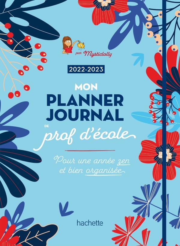 Mon planner-journal de prof d'école (édition 2022/2023)
