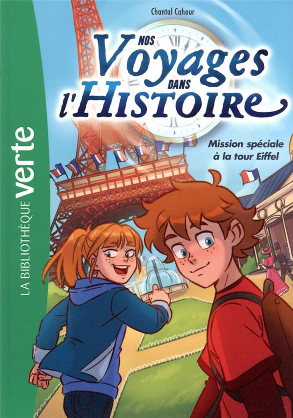 Nos voyages dans l'Histoire Tome 2 : mission spéciale à la tour Eiffel