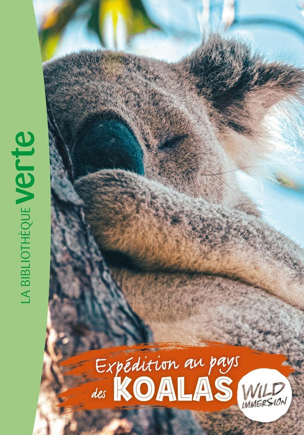 The wild immersion Tome 12 : expédition au pays des koalas