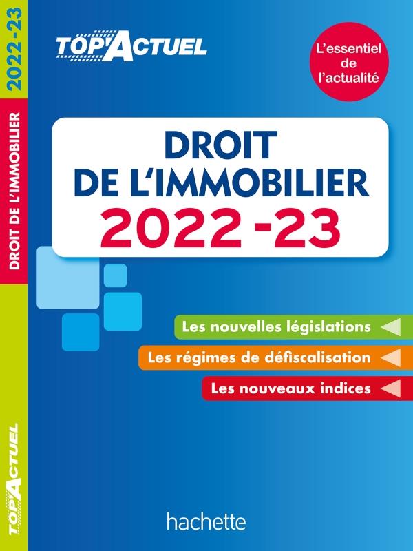 Top'actuel : droit de l'immobilier (édition 2022/2023)