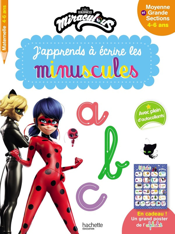 Miraculous : j'apprends à écrire les minuscules ; MS, GS