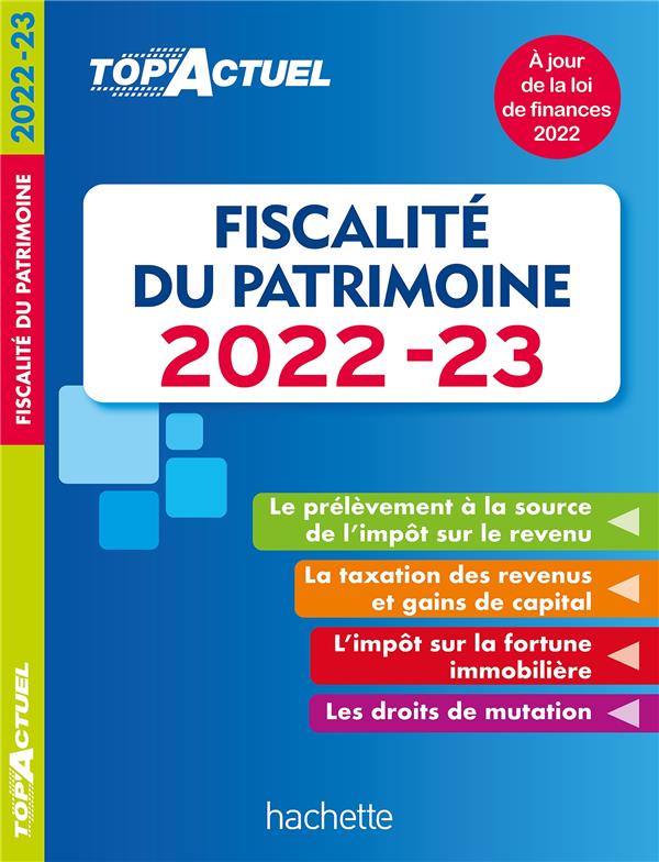 Top'actuel : fiscalité du patrimoine (édition 2022/2023)