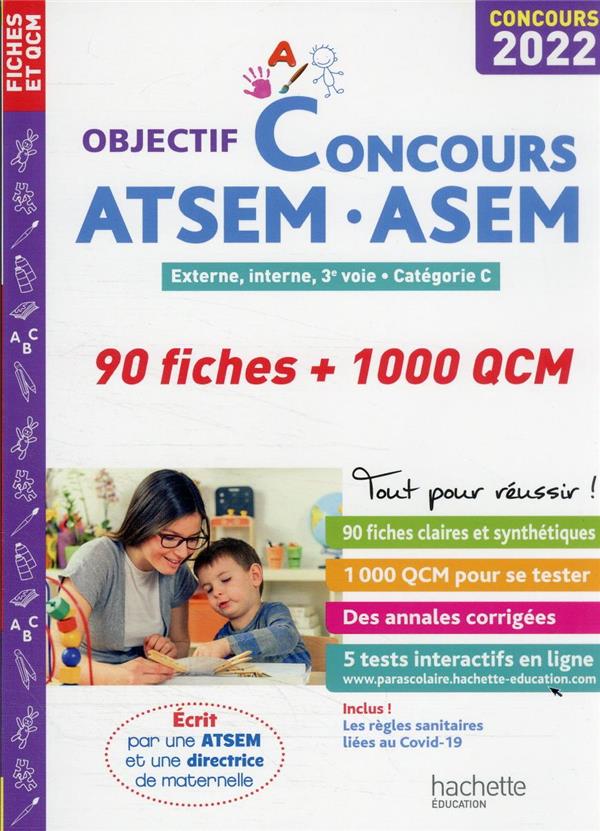 Objectif concours : ATSEM - ASEM ; 90 fiches + 1000 QCM (édition 2022)