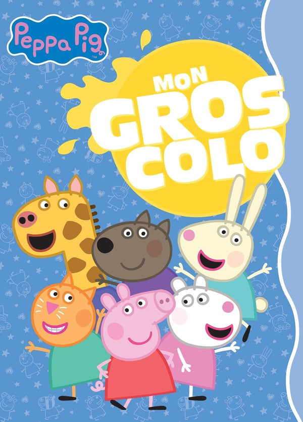 Peppa Pig : mon gros colo