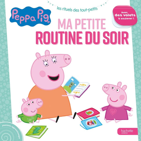 Peppa Pig : ma petite routine du soir