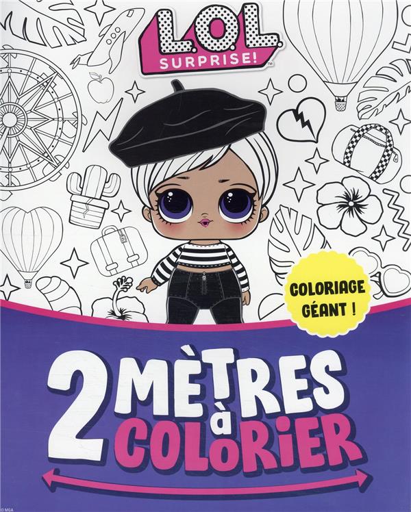 L.O.L. surprise ! : 2 mètres à colorier