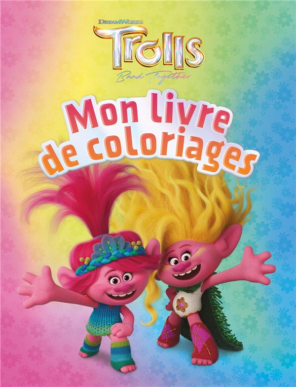 Mon livre de coloriages : les Trolls 3