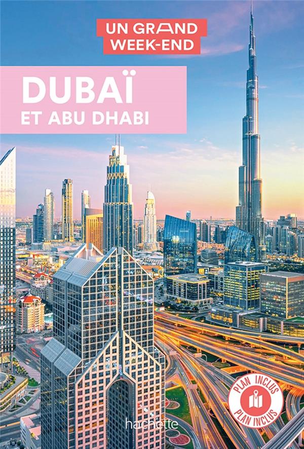 Un grand week-end : Dubaï et Abu Dhabi