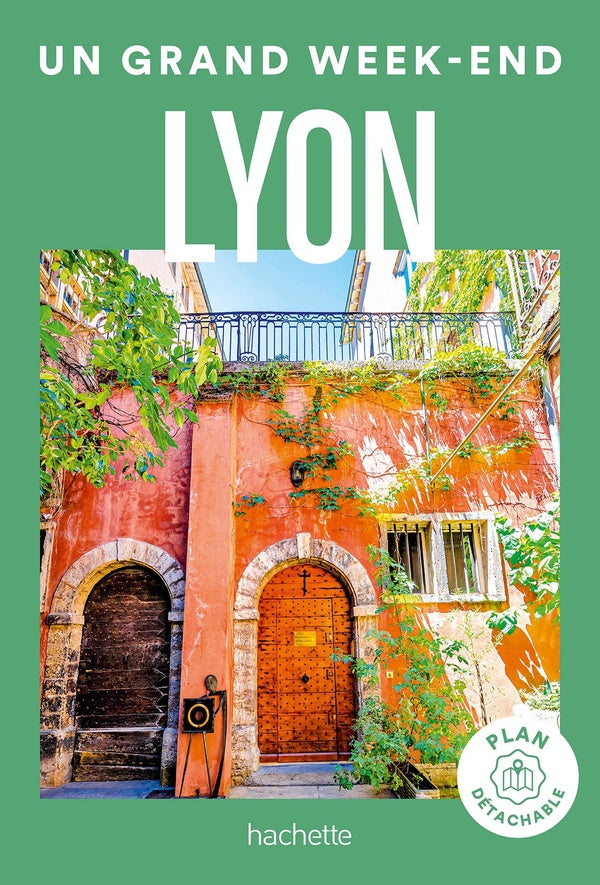 Un grand week-end : Lyon