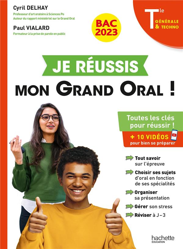Je réussis mon grand oral ! terminale générale et technologique (édition 2023)