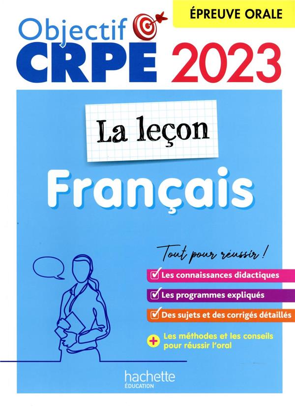 Objectif CRPE : français ; la leçon ; épreuve orale d'admission (édition 2023)