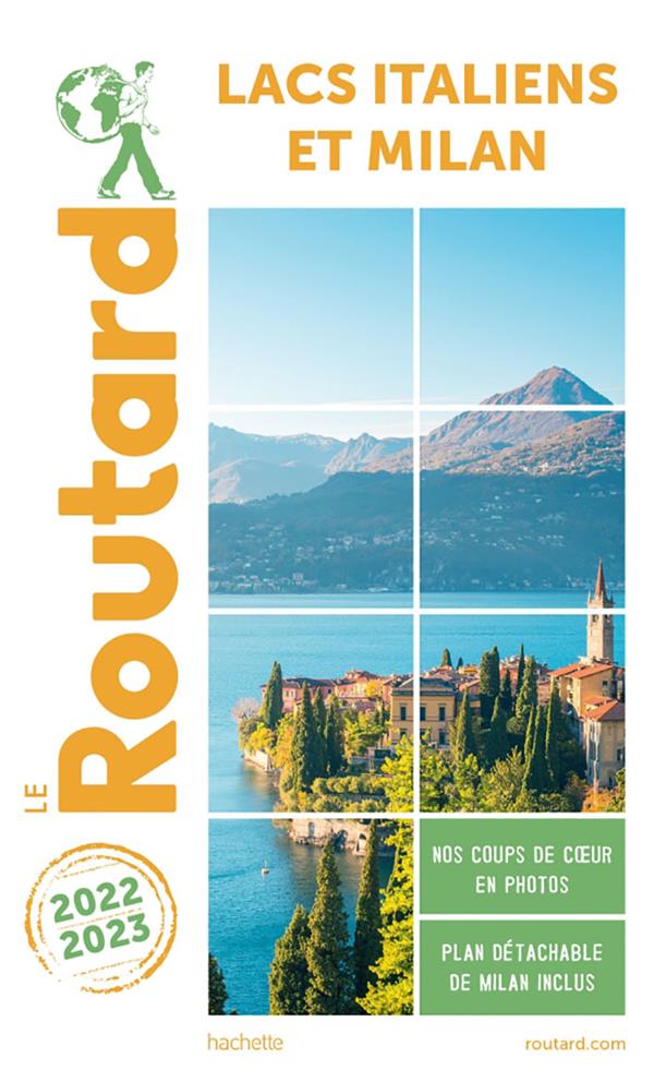 Guide du Routard : lacs italiens et Milan (édition 2022/2023)