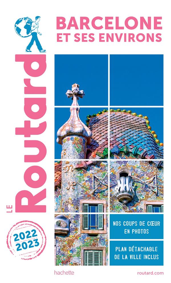 Guide du Routard : Barcelone et ses environs (édition 2022/2023)