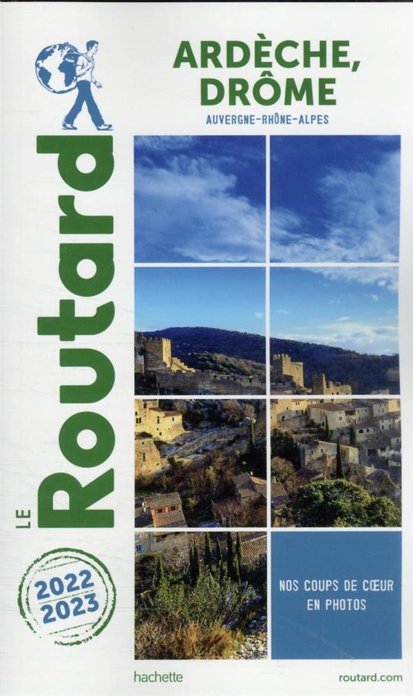 Guide du Routard : Ardèche, Drôme (Auvergne-Rhône-Alpes) (édition 2022/2023)