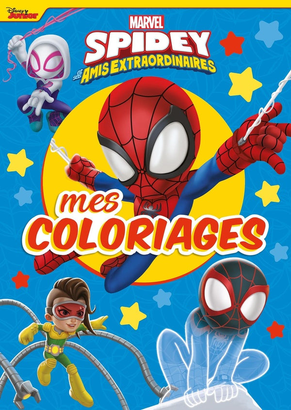 Mes coloriages : Marvel Spidey et ses amis extraordinaires