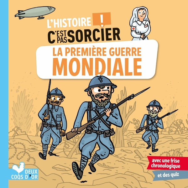L'histoire c'est pas sorcier : la Première Guerre mondiale