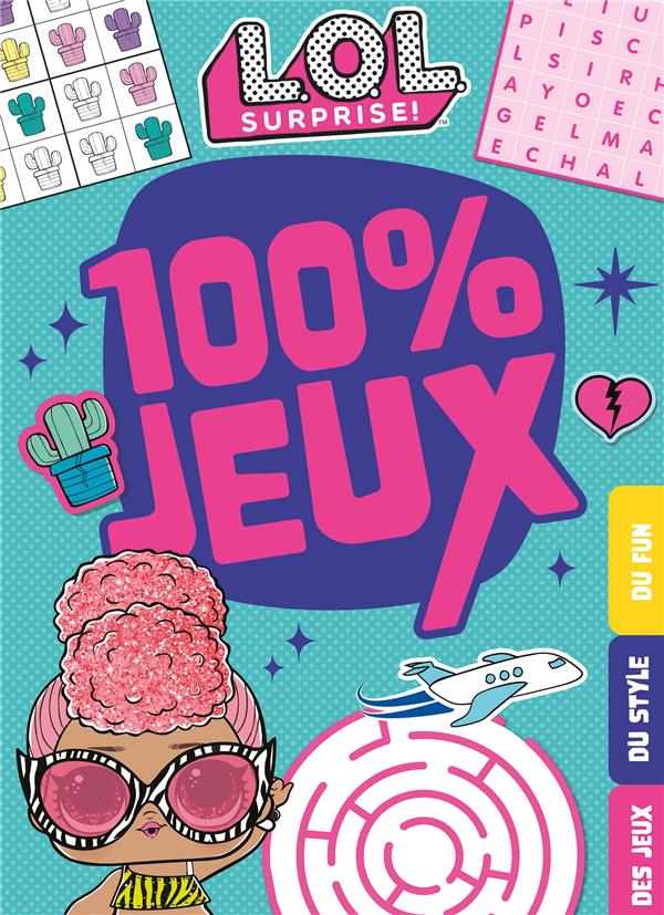 L.O.L. surprise ! : 100% jeux