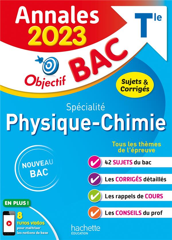 Annales bac ; sujets et corrigés : spécialité physique-chimie ; terminale (édition 2023)