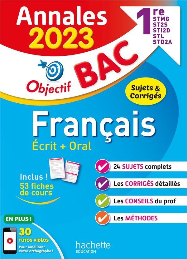 Annales bac ; sujets et corrigés : français écrit + oral ; 1re STMG, STI2D, ST2S, STL, STD2A, STHR (édition 2023)