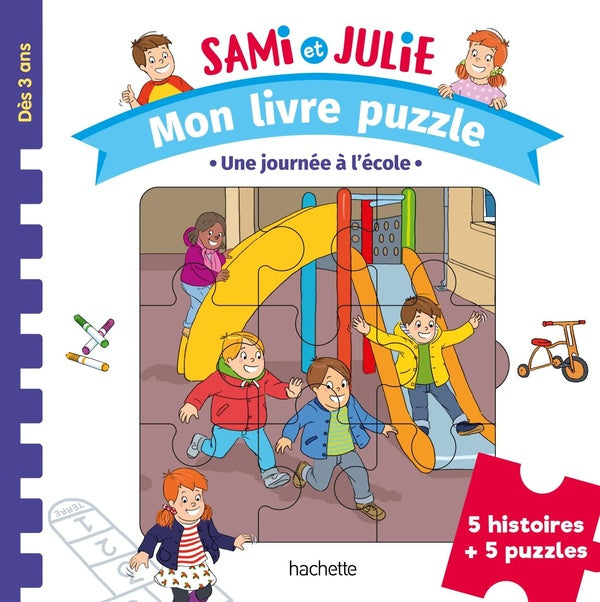 Sami et Julie : mon livre puzzle : une journée à l'école