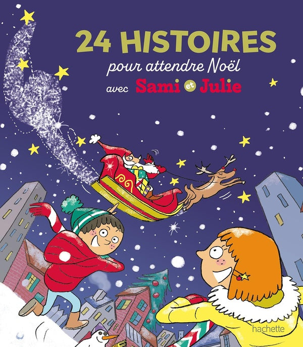 Sami et Julie : 24 histoires pour attendre Noël