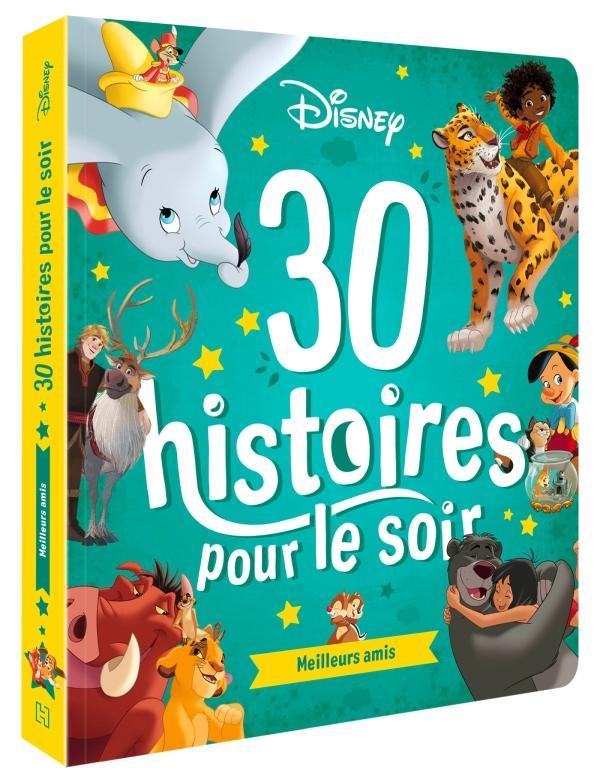 30 histoires pour le soir : meilleurs amis