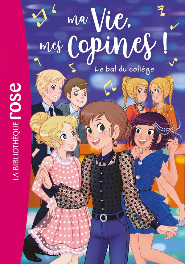 Ma vie, mes copines ! Tome 28 : le bal du collège